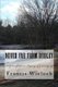 Never Far From Dudley - A grandfather's collection of stories of growing up in a rural new England town (Paperback):...