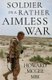 Soldiers in a Rather Aimless War (Paperback): Howard Mcgee