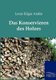 Das Konservieren des Holzes (German, Paperback): Louis Edgar Andes