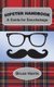 Hipster Handbook - A Guide for Douchebags: A Millenial Series (Paperback): Bruce Harris