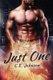 Just One (Paperback): C. E Johnson