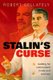 Stalin's Curse - Battling for Communism in War and Cold War (Hardcover): Robert Gellately
