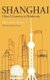Shanghai - China's Gateway to Modernity (Hardcover): Marie-Claire Bergere