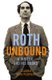 Roth Unbound (Paperback): Claudia Roth Pierpont