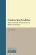 Constructing Tradition - Means and Myths of Transmission in Western Esotericism (Hardcover): Andreas Kilcher