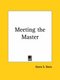 Meeting the Master (1917) (Paperback, 1917 ed.): Ozora S. Davis