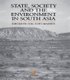 State, Society and the Environment in South Asia (Hardcover): Stig Toft Madsen