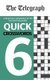 The Telegraph Quick Crosswords 6 (Paperback): Telegraph Media Group Ltd