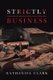 Strictly Business (Paperback): Nathaniel Clark