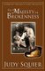 His Majesty In Brokenness (Paperback): Judy Squier