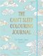 The Can't Sleep Colouring Journal (Paperback): Sarah Jane Arnold
