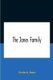 The Janes Family - A Genealogy And Brief History Of The Descendants Of William Janes, The Emigrant Ancestor Of 1637, With An...