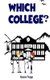 Which College? (Paperback): Larissa Trapp, Queen Trapp