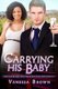 Carrying His Baby - A Billionaire BWWM Pregnancy Romance (Paperback): Vanessa Brown