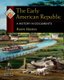 The Early American Republic - A History in Documents (Paperback): Reeve Huston