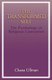 The Transformed Self - The Psychology of Religious Conversion (Hardcover, 1989 ed.): Chana Ullman