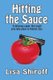 Hitting the Sauce - A delicious caper that could only take place in Atlantic City (Paperback): Lisa Shiroff