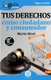GuiaBurros Tus derechos como ciudadano y consumidor - Todo lo que necesitas saber de tus derechos como ciudadano y consumidor...