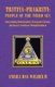 Tritiya-Prakriti - People of the Third Sex: Understanding Homosexuality, Transgender Identity and Intersex Conditions Through...