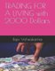 TRADING FOR A LIVING with 2000 Dollars (Paperback): Rajiv Vishwakarma