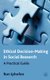 Ethical Decision Making in Social Research - A Practical Guide (Paperback): R. Iphofen