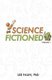Science Fictioned - Volume 1 (Paperback): Lee J Falin