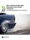 Non-exhaust particulate emissions from road transport - an ignored environmental policy challenge (Paperback): Organisation for...