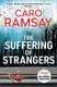 The Suffering of Strangers (Paperback, Main): Caro Ramsay