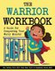 The Warrior Workbook (Red Cape) - A Guide for Conquering Your Worry Monster (Paperback): Dan Peters, Lisa Reid, Stephanie Davis