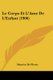 Le Corps Et L'Ame De L'Enfant (1906) (French, Paperback): Maurice De Fleury