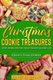 Christmas Cookie Treasures - Over 50 Recipes for Your Holiday Cookie Jar (Paperback): Jamie Brydone