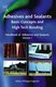 Handbook of Adhesives and Sealants, Volume 1 - Basic Concepts and High Tech Bonding (Hardcover): Phillipe Cognard
