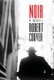 Noir (Paperback): Robert Coover