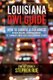 Louisiana DWI Guide - How to Survive a DUI Arrest in New Orleans, Jefferson Parish, St. Tammany Parish, St. Charles Parish, St....