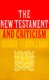 The New Testament and Criticism (Paperback): George Eldon Ladd