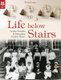 Life Below Stairs (2015 edition) - In the Victorian and Edwardian Country House (Hardcover): Sian Evans, National Trust Books
