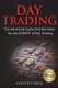 Day Trading - The #1 Advanced Guide That Will Make You the Expert of Day Trading (Paperback): Anthony Kreil