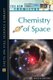 Chemistry of Space (Hardcover): David E Newton