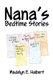 Nana's Bedtime Stories (Paperback): Madelyn E. Halbert