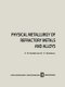 Physical Metallurgy of Refractory Metals and Alloys (Paperback, 1970 ed.): E.M. Savitskii