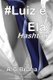 #Luiz e Ela - Hashtag (Portuguese, Paperback): Ana Claudia Cunha Monteiro, Talita Jordani Caldas
