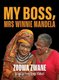 My Boss, Mrs Winnie Mandela (Paperback): Zodwa Zwane