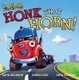 Honk That Horn! (Paperback, Original): David Shannon, Loren Long, David Gordon
