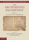 The Archimedes Palimpsest 2 Volume Set (Hardcover, New): Reviel Netz, William Noel, Nigel Wilson, Natalie Tchernetska