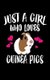 Just A Girl Who Loves Guinea Pigs - Animal Nature Collection (Paperback): Marko Marcus
