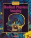 Medical Physics - Imaging (Paperback): Jean A. Pope