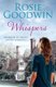 Whispers - A moving saga where the past and present threaten to collide... (Paperback): Rosie Goodwin