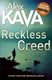 Reckless Creed (Paperback): Alex Kava