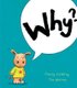 Why? (Paperback): Tracey Corderoy