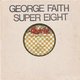 George Faith - Super Eight (CD): George Faith